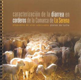 Caracterización de la diarrea en corderos de la Comarca de La Serena. Propuesta de unos adecuados planes...